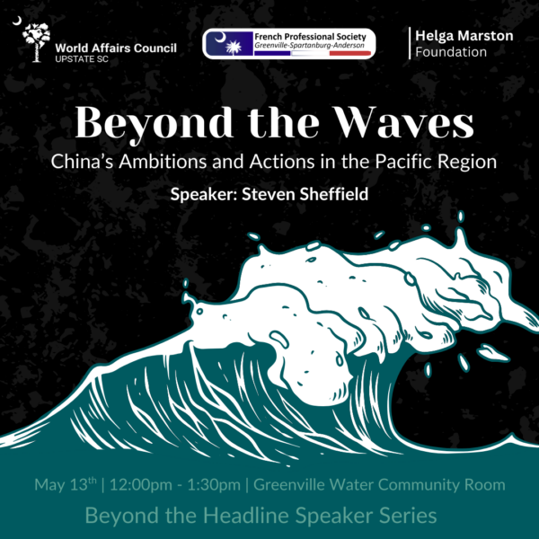 Beyond the Waves: China’s Actions and Ambitions in the Pacific